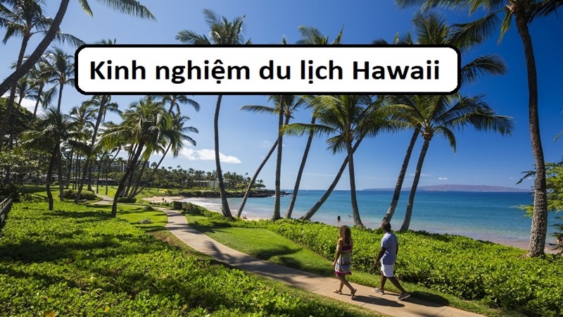 du lịch hawaii bao nhiêu tiền là vừa đủ